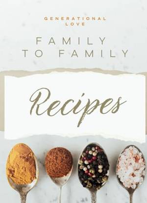 Book review of Generational Love: Family to Family Recipes: Journal