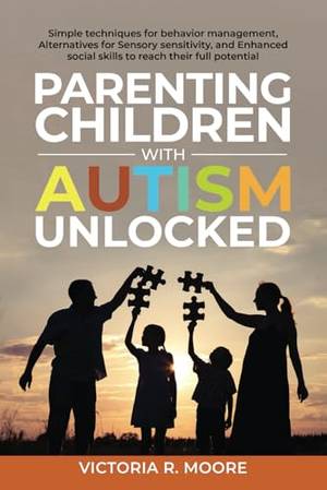 Book review of Parenting Children with Autism Unlocked