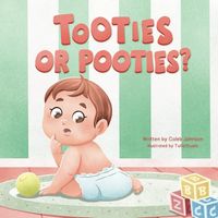 Tooties or Pooties?