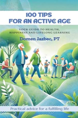 100 Tips for an Active Age - A Deep Dive Review