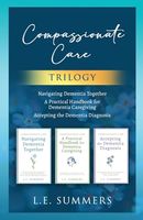 Compassionate Care Trilogy