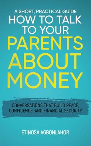 How to Talk to Your Parents About Money - A Deep Dive Review