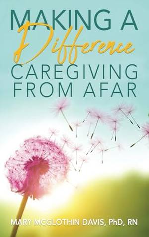 Book review of Making a Difference: Caregiving from Afar