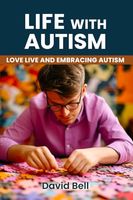 Life with Autism: Love Live And Embracing Autism