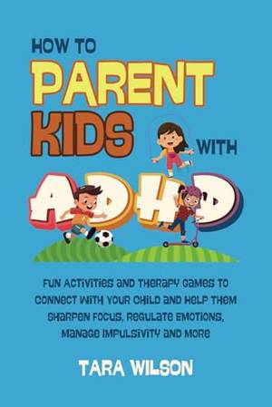 How to Parent Kids with ADHD - A Deep Dive Review