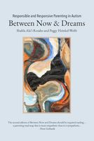 Responsible and Responsive Parenting in Autism: Between Now and Dreams