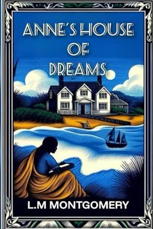 Anne's House of Dreams - A Deep Dive Review