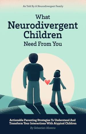 What Neurodivergent Children Need From You - A Deep Dive Review