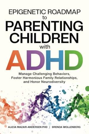 Honest review of Epigenetic Roadmap to Parenting Children with ADHD