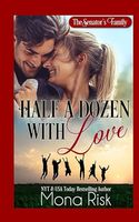 Half a Dozen with Love (The Senator's Family Series)