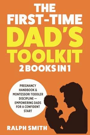 The First-Time Dad's Toolkit - A Deep Dive Review