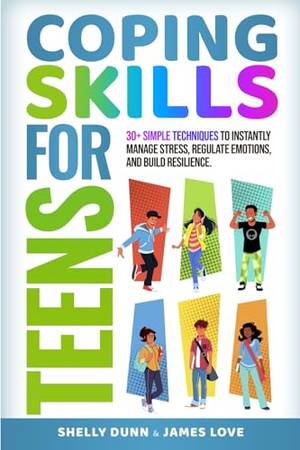 Coping Skills for Teens - A Deep Dive Review