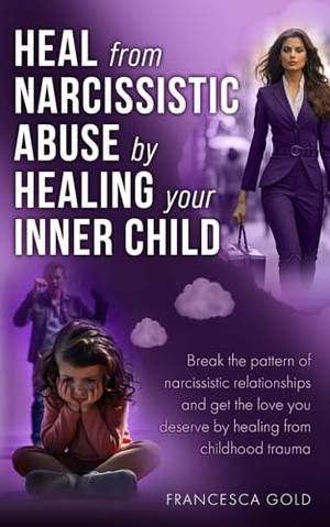 Honest review of Heal From Narcissistic Abuse by Healing Your Inner Child