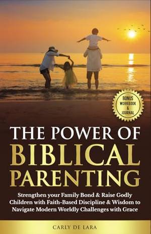 Book review of The Power of Biblical Parenting