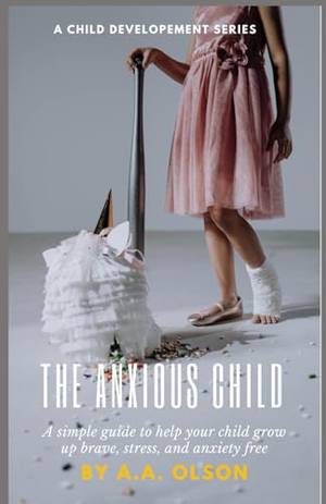 Book review of The Anxious Child