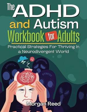 Book review of THE ADHD AND AUTISM WORKBOOK FOR ADULTS