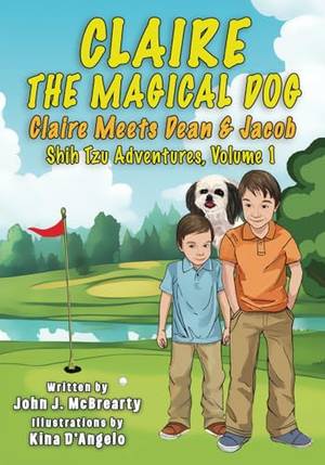 Book review of Claire the Magical Dog: Volume 1, Claire Meets Dean and Jacob