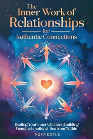 Honest review of The Inner Work of Relationships for Authentic Connections