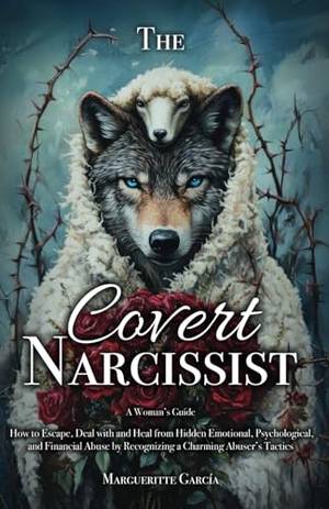 The Covert Narcissist - A Deep Dive Review