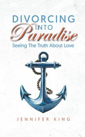 Honest review of Divorcing Into Paradise: Seeing The Truth About Love