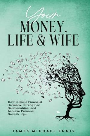 Book review of YOUR MONEY, LIFE AND WIFE