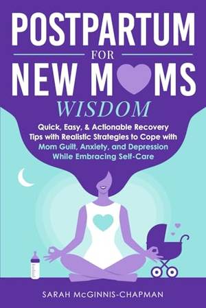 Postpartum for New Moms Wisdom - A Deep Dive Review