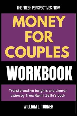 The fresh perspectives from Money for Couples - workbook - A Deep Dive Review