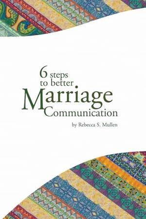 6 Steps to Better Marriage Communication - A Deep Dive Review