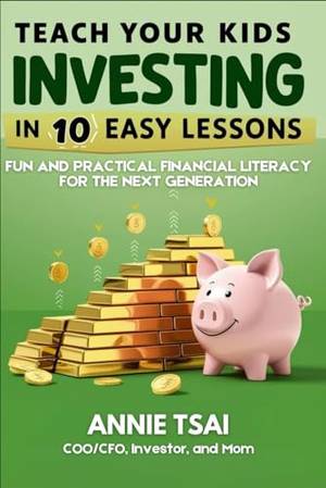 Teach Your Kids Investing in 10 Easy Lessons - A Deep Dive Review