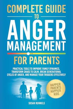 Honest review of Complete Guide to Anger Management for Parents