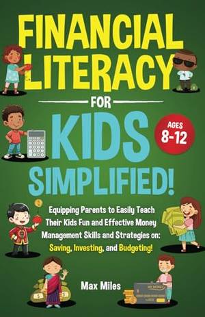 Financial Literacy For Kids, Simplified! - A Deep Dive Review