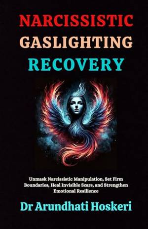 Narcissistic Gaslighting Recovery - A Deep Dive Review