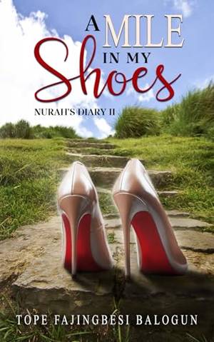 A Mile In My Shoes: Nurah's Diary II - A Deep Dive Review